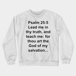 Psalms 25:5 King James Version (KJV) Bible Verse Typography Crewneck Sweatshirt